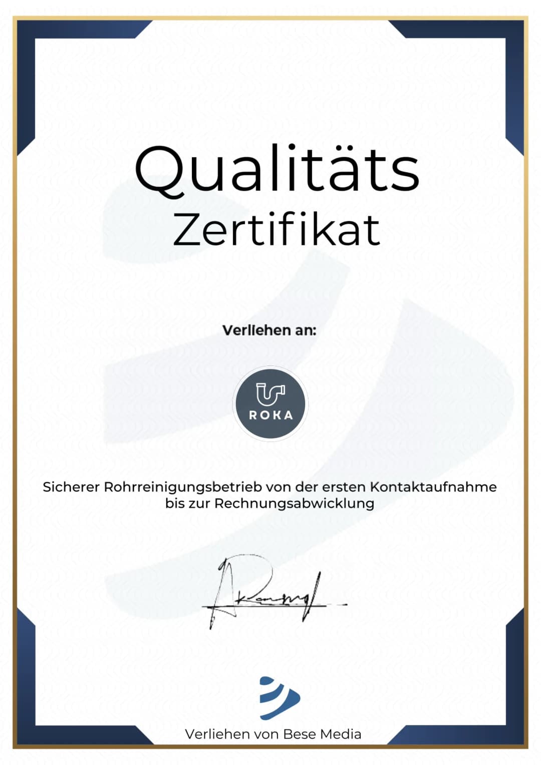 Qualitätszertifikat der ROKA Rohr- und Kanalreinigung & Handwerkerservice, verliehen von Bese Media